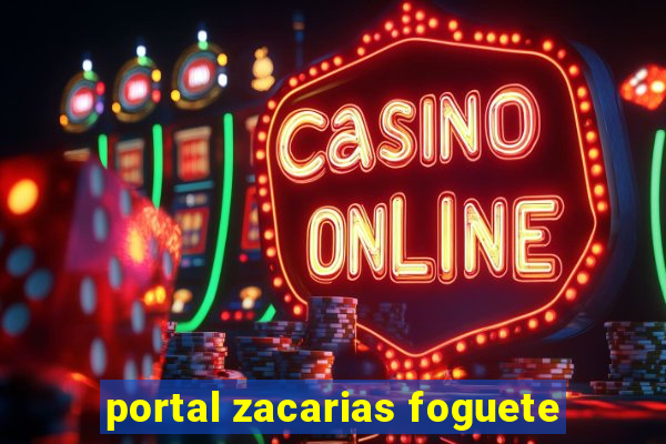 portal zacarias foguete